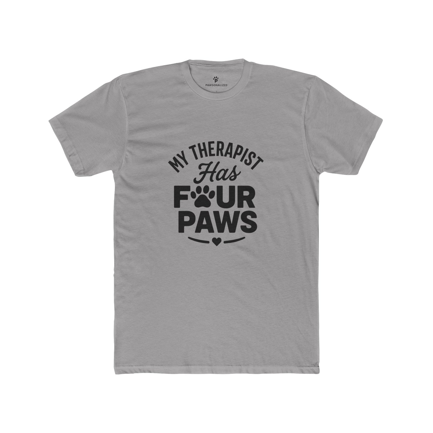 My Therapist Has Four Paws Unisex Cotton Crew Tee