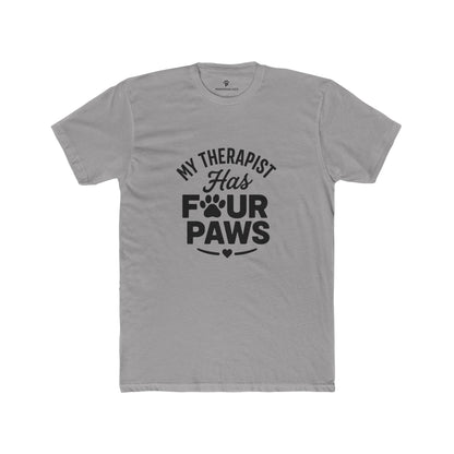 My Therapist Has Four Paws Unisex Cotton Crew Tee